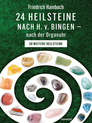 cover image of 24 Heilsteine nach H. v. Bingen – nach der Organuhr